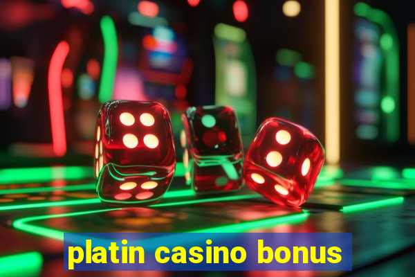 platin casino bonus