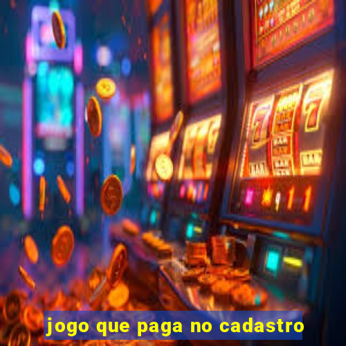 jogo que paga no cadastro