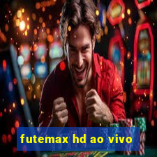 futemax hd ao vivo