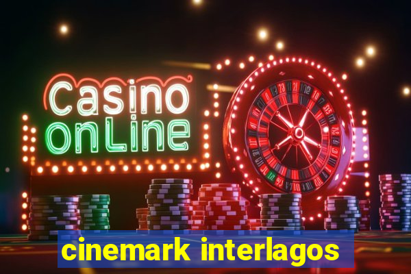 cinemark interlagos