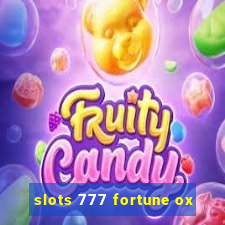 slots 777 fortune ox