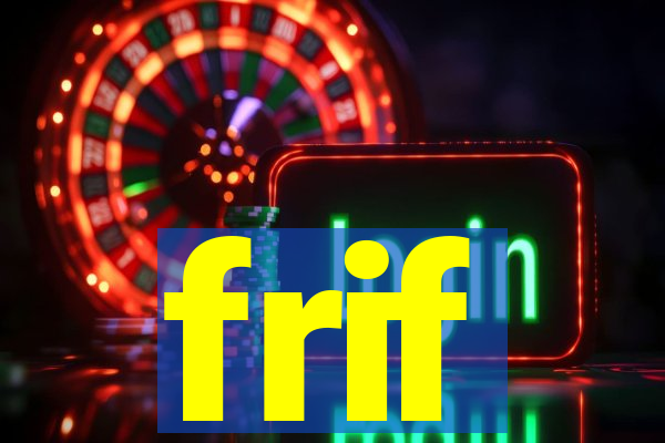 frif