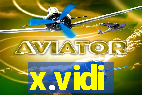 x.vidi