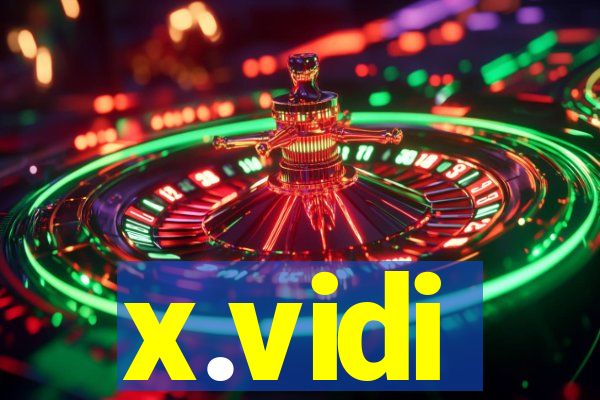 x.vidi