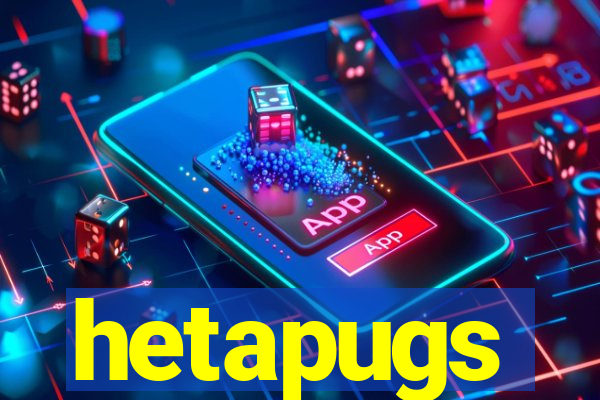 hetapugs