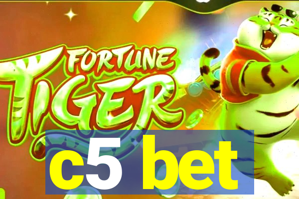 c5 bet