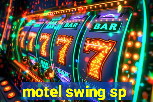 motel swing sp