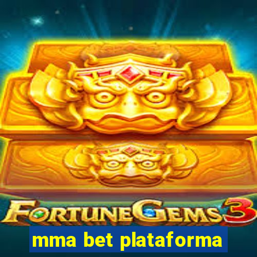 mma bet plataforma
