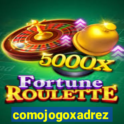 comojogoxadrez