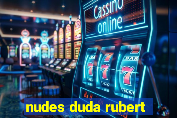 nudes duda rubert