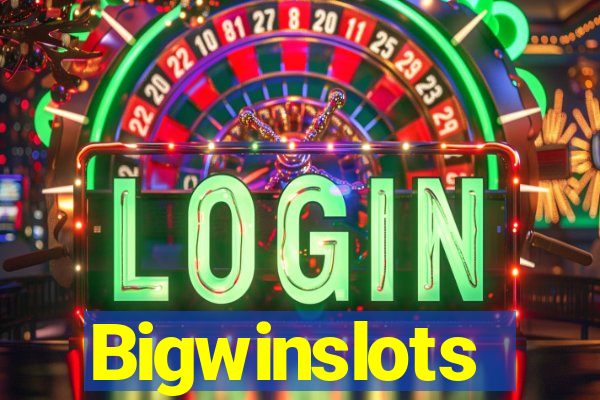 Bigwinslots