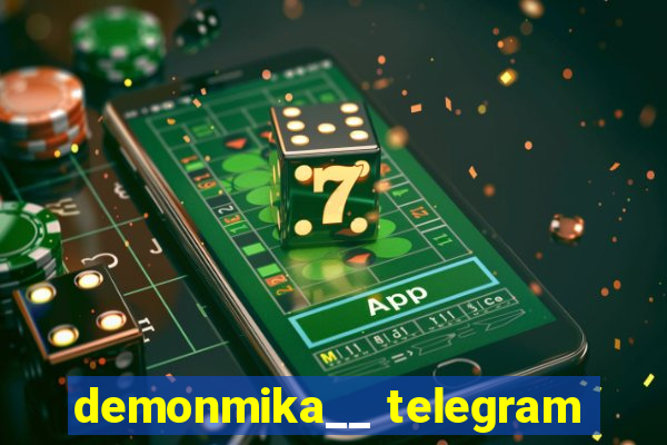demonmika__ telegram
