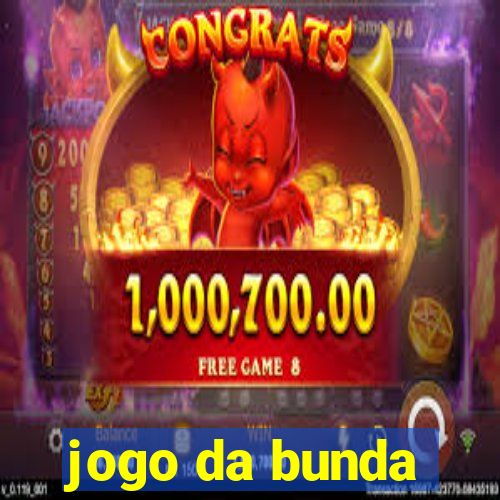 jogo da bunda