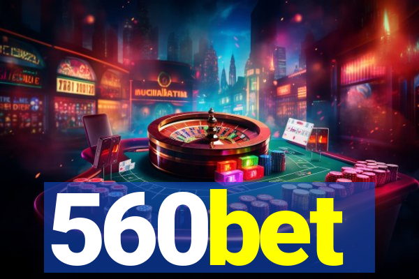 560bet