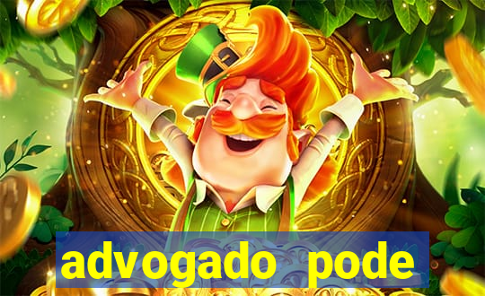 advogado pode patrocinar time de futebol