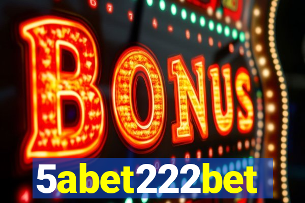 5abet222bet