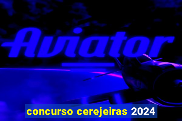 concurso cerejeiras 2024