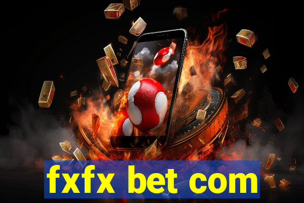 fxfx bet com
