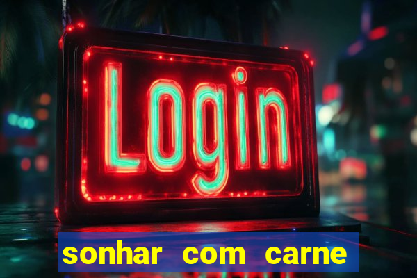 sonhar com carne de porco