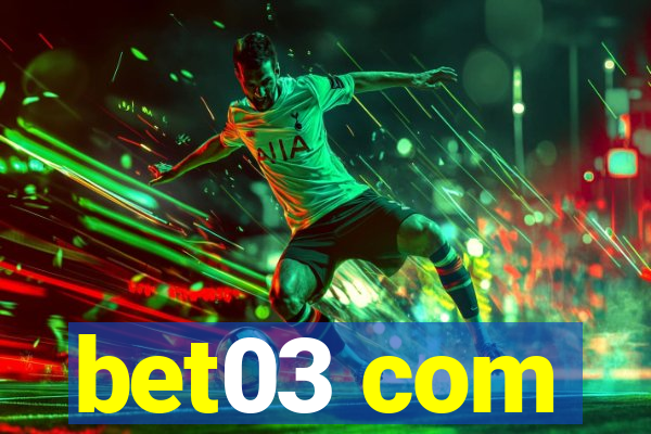 bet03 com