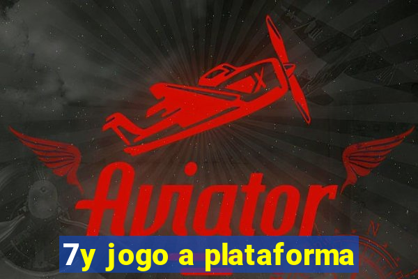7y jogo a plataforma