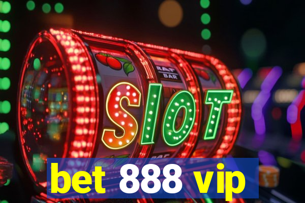 bet 888 vip