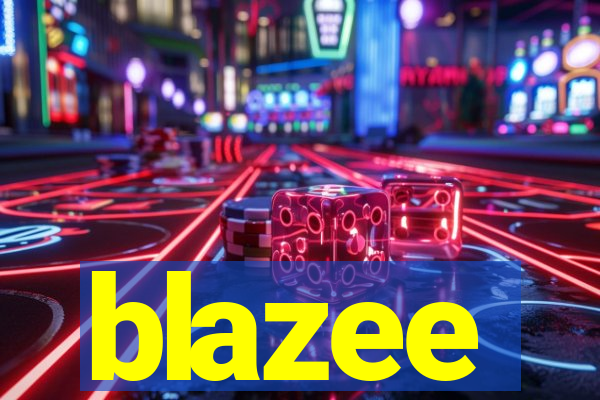 blazee