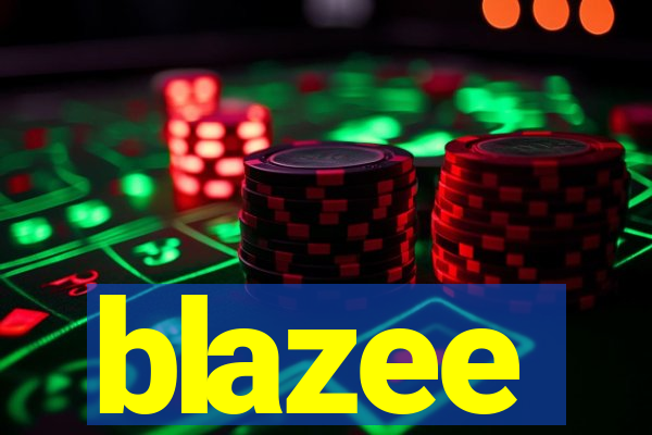 blazee