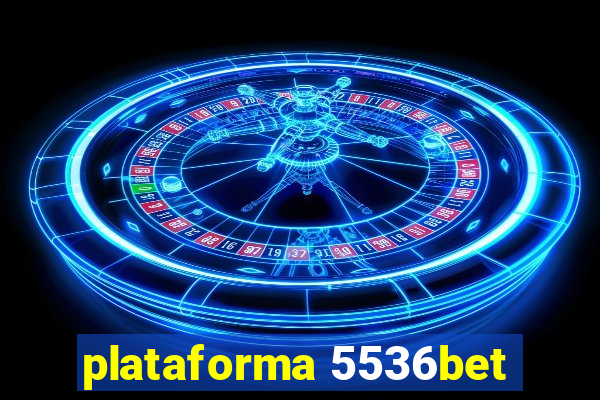 plataforma 5536bet