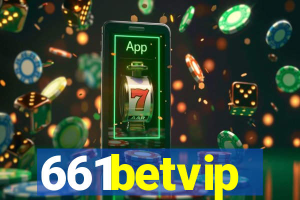 661betvip