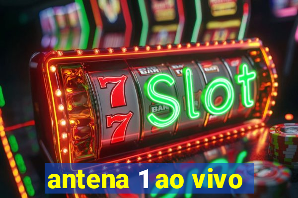 antena 1 ao vivo