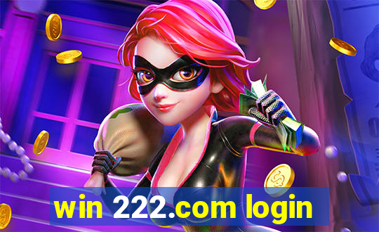 win 222.com login