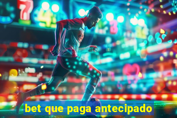 bet que paga antecipado