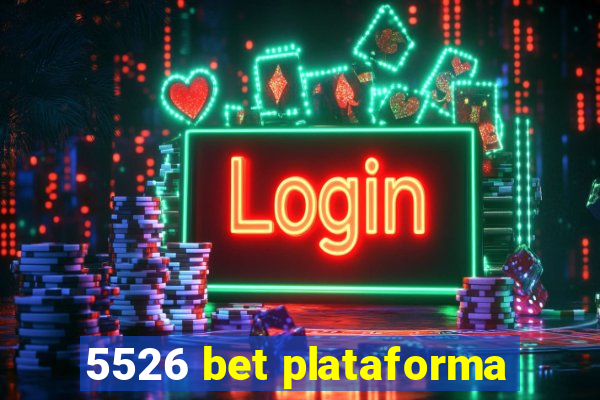 5526 bet plataforma