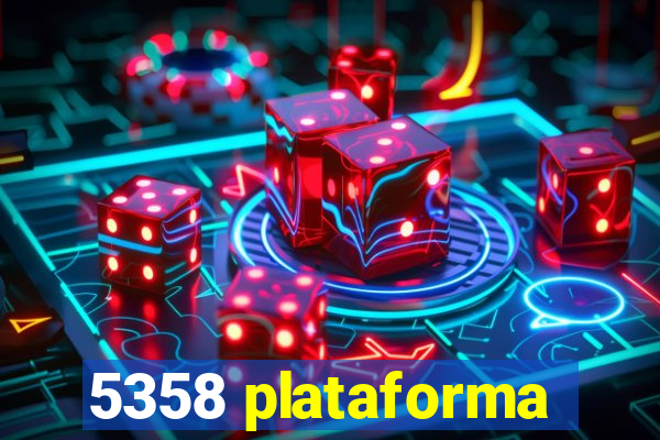 5358 plataforma