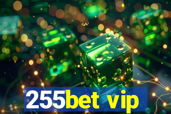255bet vip