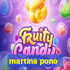 martina pono