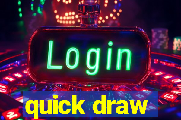 quick draw