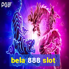 bela 888 slot