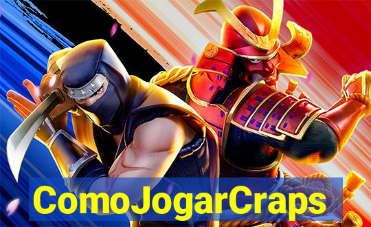 ComoJogarCraps
