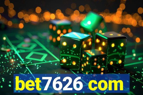 bet7626 com