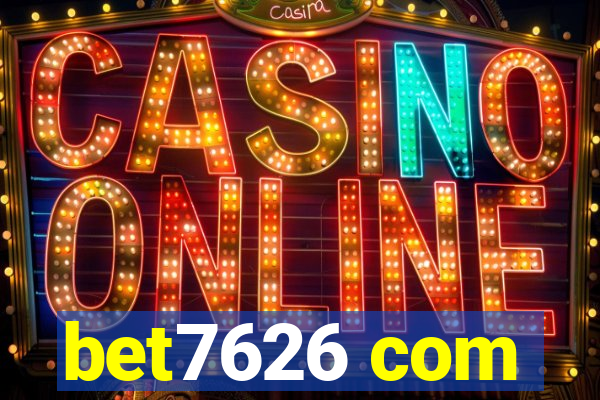 bet7626 com