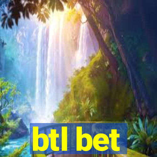 btl bet
