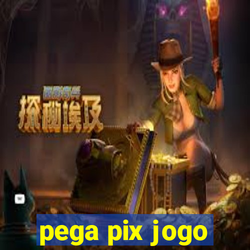 pega pix jogo