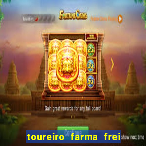 toureiro farma frei serafim teresina - pi toureiro farma frei serafim whatsapp