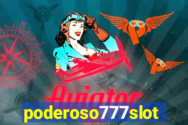 poderoso777slots
