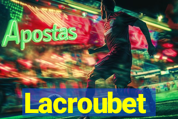 Lacroubet