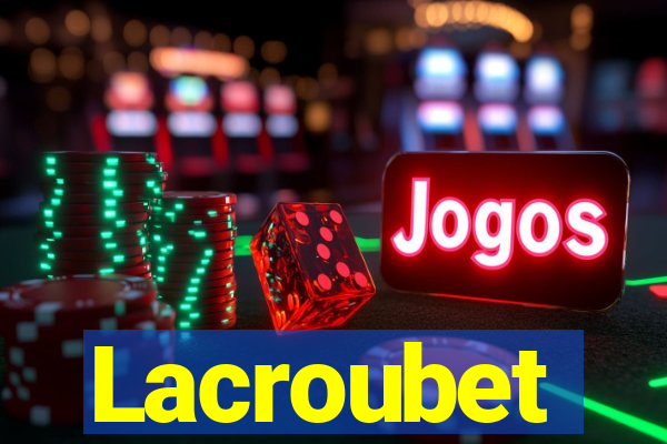 Lacroubet