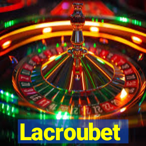 Lacroubet