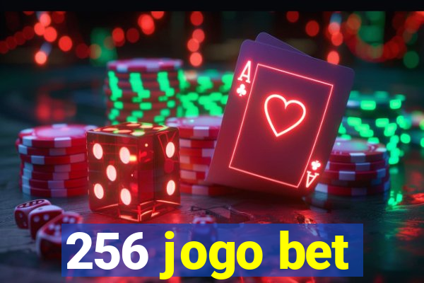 256 jogo bet